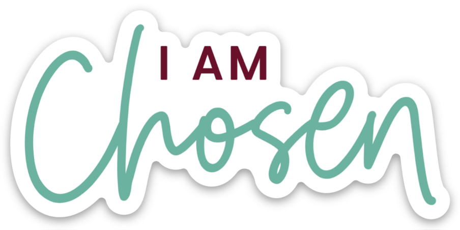I AM Chosen Sticker