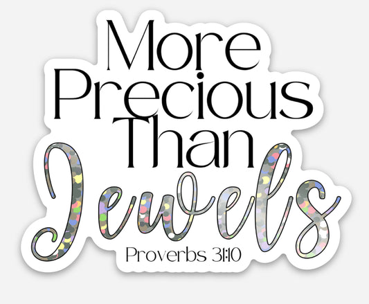 More Precious than Jewels Proverbs 31:10 Glitter Sticker