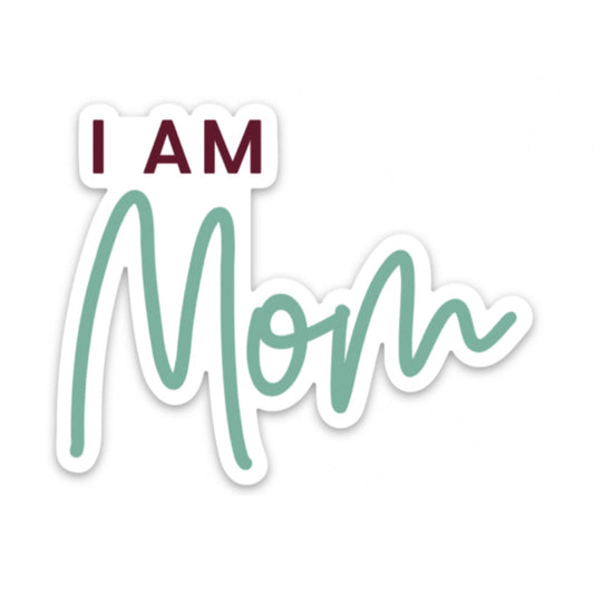 I AM Mom Sticker