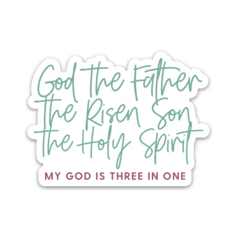 My God is Three in One Sticker