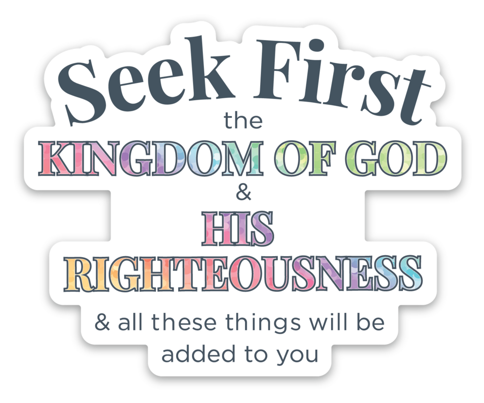 Seek First Matthew 6:33 Glittery Sticker