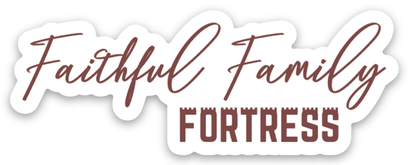 Faithful Family Fortress Sticker